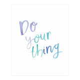 Do Your Thing (Print Only) thumbnail