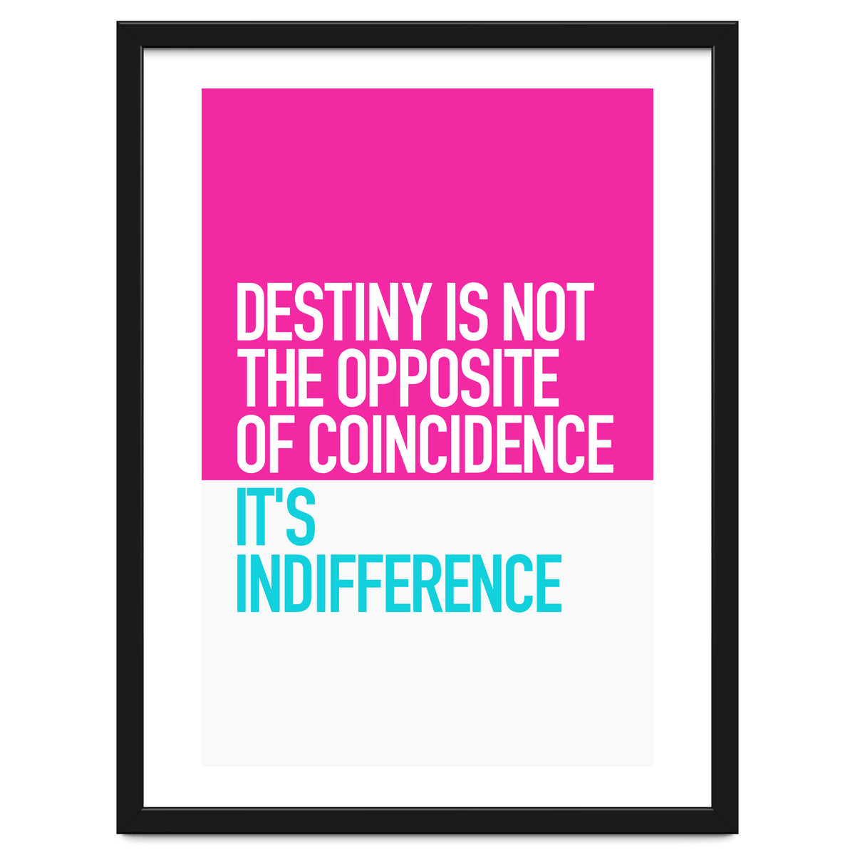 OPPOSITE OF COINCIDENCE