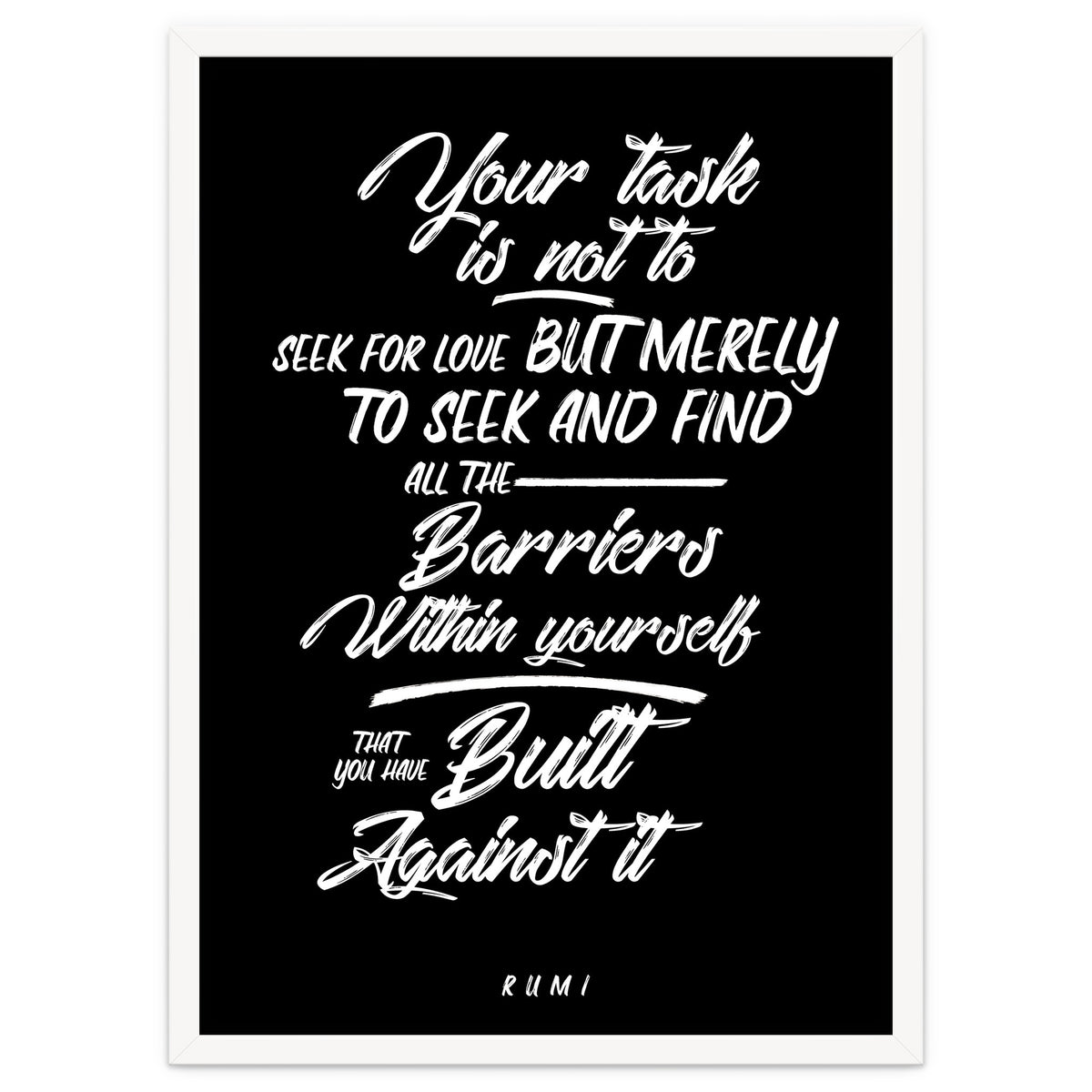 Don't Seek For Love - Rumi Quote Typography