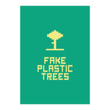 Fake Plastic Trees (Print Only) thumbnail