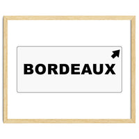 Let`s go to Bordeaux, France! white road sign