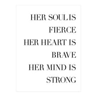 Fierce, Brave, Strong Female Empowerment Quote (Print Only)