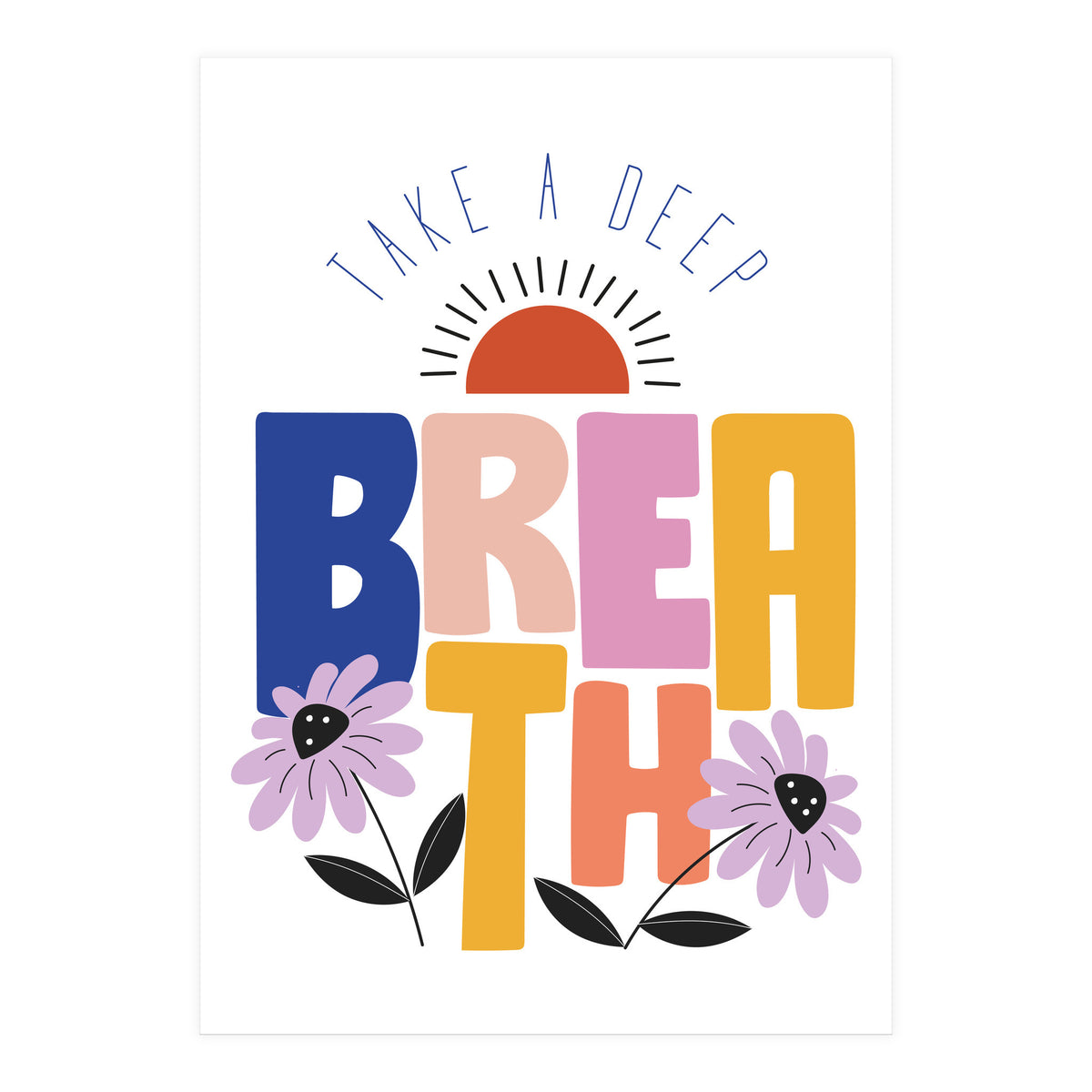Take A Deep Breath Rgb (Print Only)