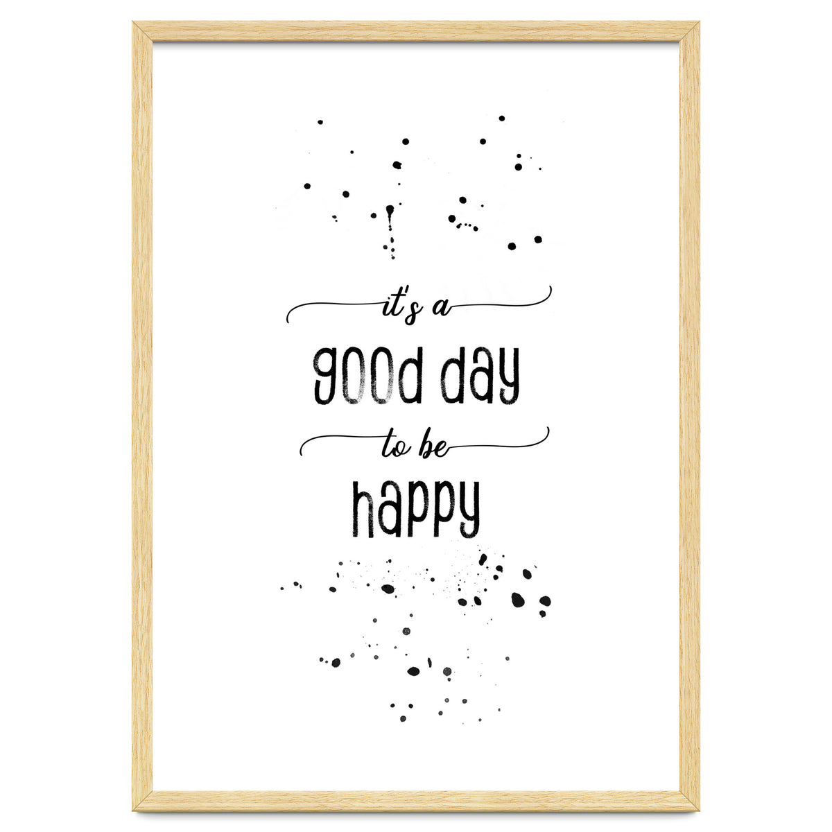 It is a good day to be happy