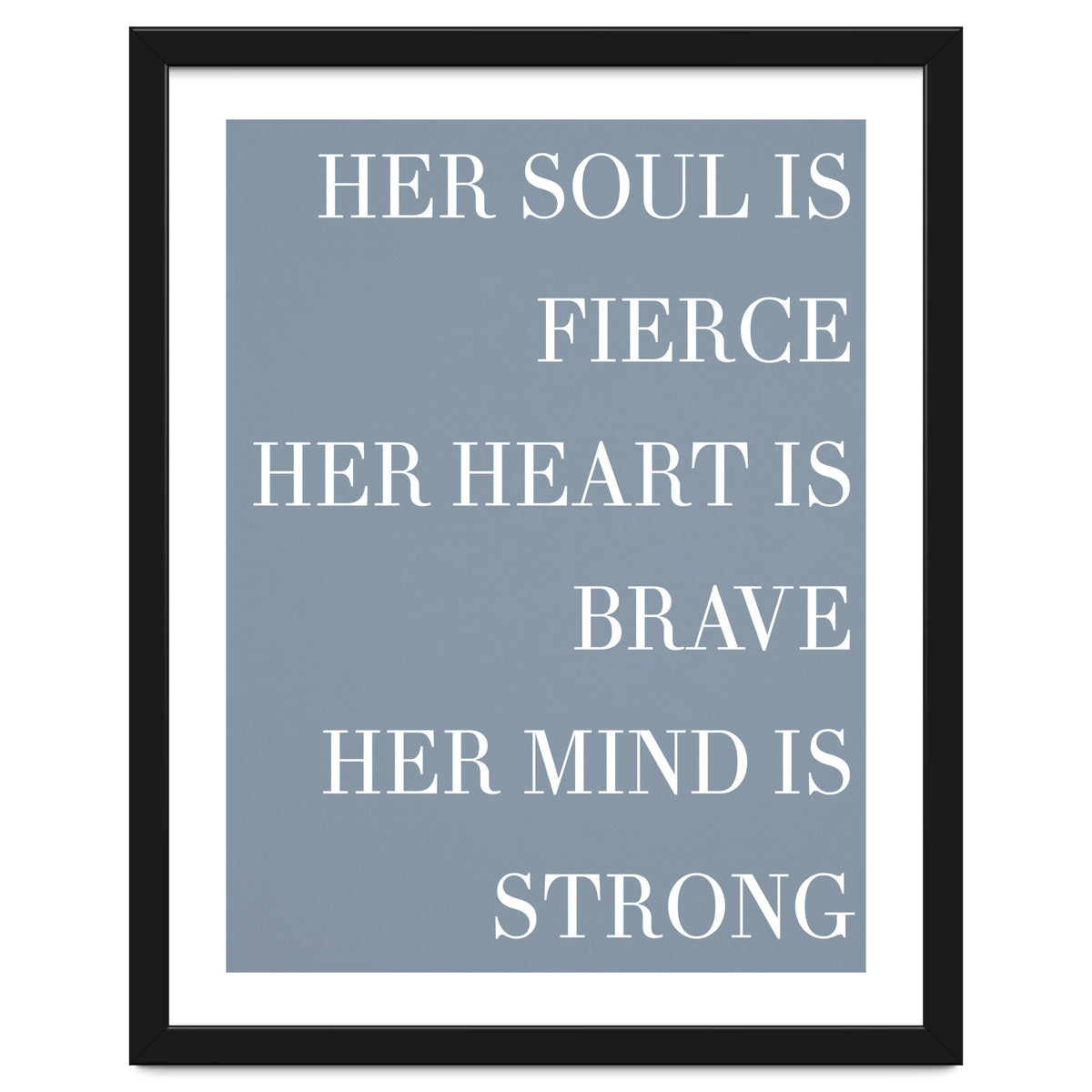 Fierce, Brave, Strong Female Empowerment Quote Blue