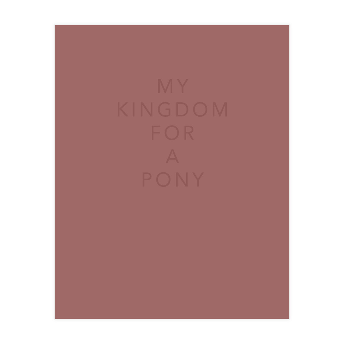FOR A PONY (Print Only)