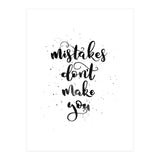 Mistakes Don't Make You (Print Only) thumbnail
